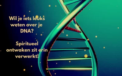 Spiritueel ontwaken en DNA activatie